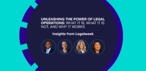 Insights from Legalweek 2026: How Legal Operations Is Reshaping Legal ...